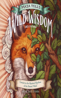 Maia Toll's Wild Wisdom Wall Calendar 2025