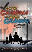 Super Grandma and Super Grandpa