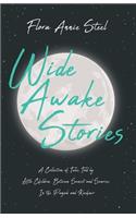Wide Awake Stories - A Collection of Tales Told by Little Children, Between Sunset and Sunrise, In the Panjab and Kashmir