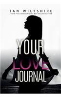 Your Love Journal: Improve Your Relationship, Day By Day