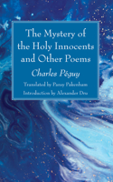 Mystery of the Holy Innocents and Other Poems