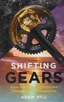 Shifting Gears