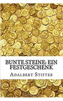 Bunte Steine: Ein Festgeschenk