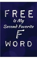 Free Is My Second Favorite F Word