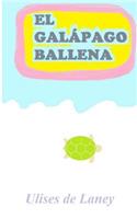 El galápago ballena