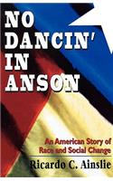 No Dancin' in Anson