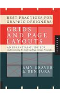 Best Practices for Graphic Designers: Grids and Page Layouts: An Essential Guideline for Understanding & Applying Page Design Principles: An Essential Guideline for Understanding & Applying Page Design Principles