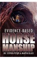 Evidence-Based Horsemanship