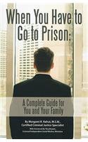 When You Have to Go to Prison