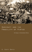 Warcraft and the Fragility of Virtue