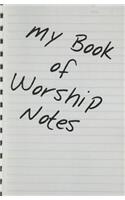 My Book of Worship Notes