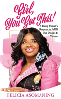 Girl, You Got This!