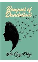 Bouquet of Dandelions