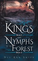 Saga of The Kings Book 1 and Nymphs of The Forest Book 2