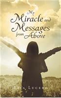 My Miracle and Messages from Above