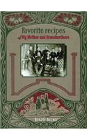 Favorite recipes of My Mother and Grandmothers