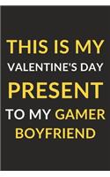 This Is My Valentine's Day Present To My Gamer Boyfriend