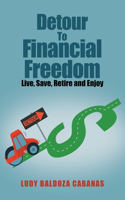 Detour to Financial Freedom