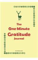 The One-Minute Gratitude Journal: 120 Days to be Greatful