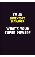 I'M An Inventory Manager, What's Your Super Power?