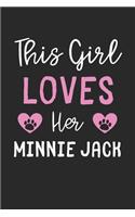 This Girl Loves Her Minnie Jack: Lined Journal, 120 Pages, 6 x 9, Funny Minnie Jack Gift Idea, Black Matte Finish (This Girl Loves Her Minnie Jack Journal)