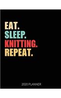 Eat Sleep Knitting Repeat 2020 Planner