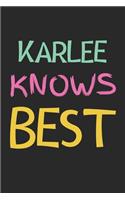 Karlee Knows Best: Lined Journal, 120 Pages, 6 x 9, Karlee Personalized Name Notebook Gift Idea, Black Matte Finish (Karlee Knows Best Journal)