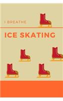 I Breathe Ice Skating