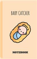 baby catcher journal for nurse /doula / midwife