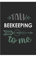 Talk BEEKEEPING To Me Cute BEEKEEPING Lovers BEEKEEPING OBSESSION Notebook A beautiful