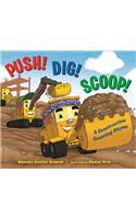 Push! Dig! Scoop!