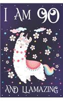 I am 90 and Llamazing