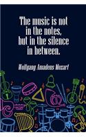 The Music is Not in The Notes but in the Silence in Between: DIN-A5 sheet music book with 100 pages of empty staves for music students and composers to note melodies and music