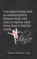Dance Practice Log: 2 Year Undated Weekly Planner For Ballet Dancers And Dance Teachers