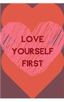 Love Yourself First