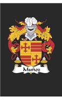 Munoz: Munoz Coat of Arms and Family Crest Notebook Journal (6 x 9 - 100 pages)