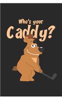 Who's your caddy?: 6x9 Mini Golf - lined - ruled paper - notebook - notes