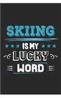 Skiing Is My Lucky Word