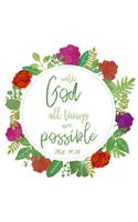 with God all things are possible, Matt. 19