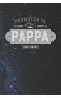 Promoted To Super Quality Pappa Est. 2020
