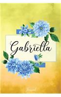 Gabriella Journal: Blue Dahlia Flowers Personalized Name Journal/Notebook/Diary - Lined 6 x 9-inch size with 120 pages