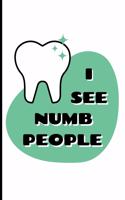 I See Numb People