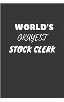 World's Okayest Stock Clerk Notebook
