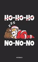 Ho Ho Ho No No No Notizbuch