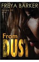 From Dust: (1 Portland, Me)