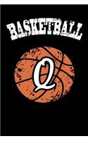 Q Monogram Initial Basketball Journal: Personalized Basketball Gift, 6x9 Lined Blank Notebook, 150 Pages, Journal to Write in for Journaling, Notes, or Inspirational Quotes, Paperback Com