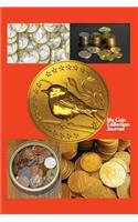 My Coin Collection Journal: 6 x 9 inch blank wide ruled Journal or Notebook for you to write in