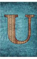 Monogrammed Notebook - U: Initial U Notebook - Vintage Scrapbooking Steampunk Tall Ship Design (6"x9" Blank Journal A5 150 pages)(21 Monogrammed Notebooks & Journals)