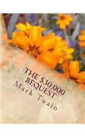 The $30,000 Bequest: Large Print