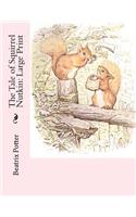The Tale of Squirrel Nutkin: Large Print